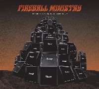 Fireball Ministry – Their Rock Is Not Our Rock